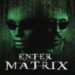 Enter the Matrix